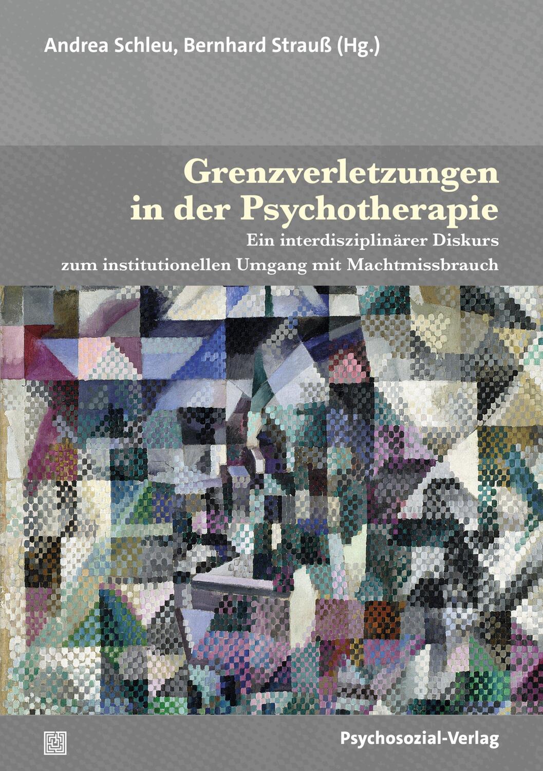 Cover: 9783837933406 | Grenzverletzungen in der Psychotherapie | Andrea Schleu (u. a.) | Buch