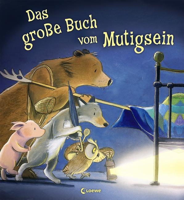 Cover: 9783785574980 | Das große Buch vom Mutigsein | Buch | Deutsch | 2012 | Loewe