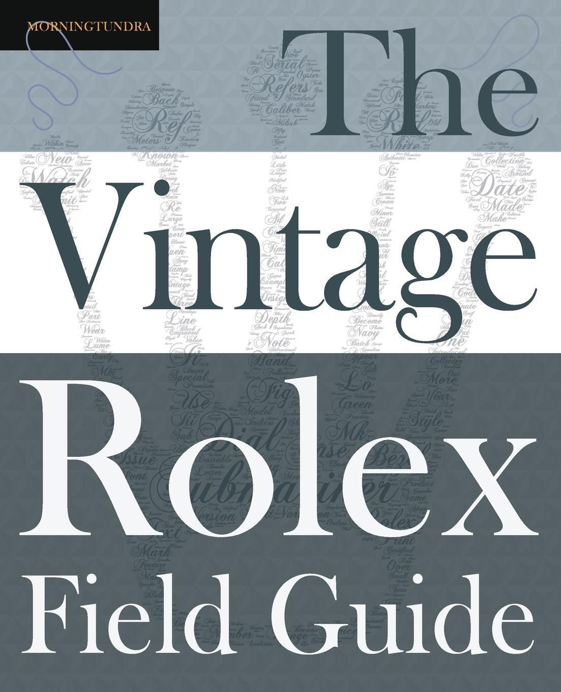 Cover: 9780578524801 | The Vintage Rolex Field Guide | Morningtundra | Taschenbuch | Englisch