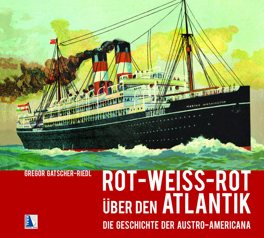 Cover: 9783990248249 | Rot-weiß-rot über den Atlantik | Die Geschichte der Austro-Americana