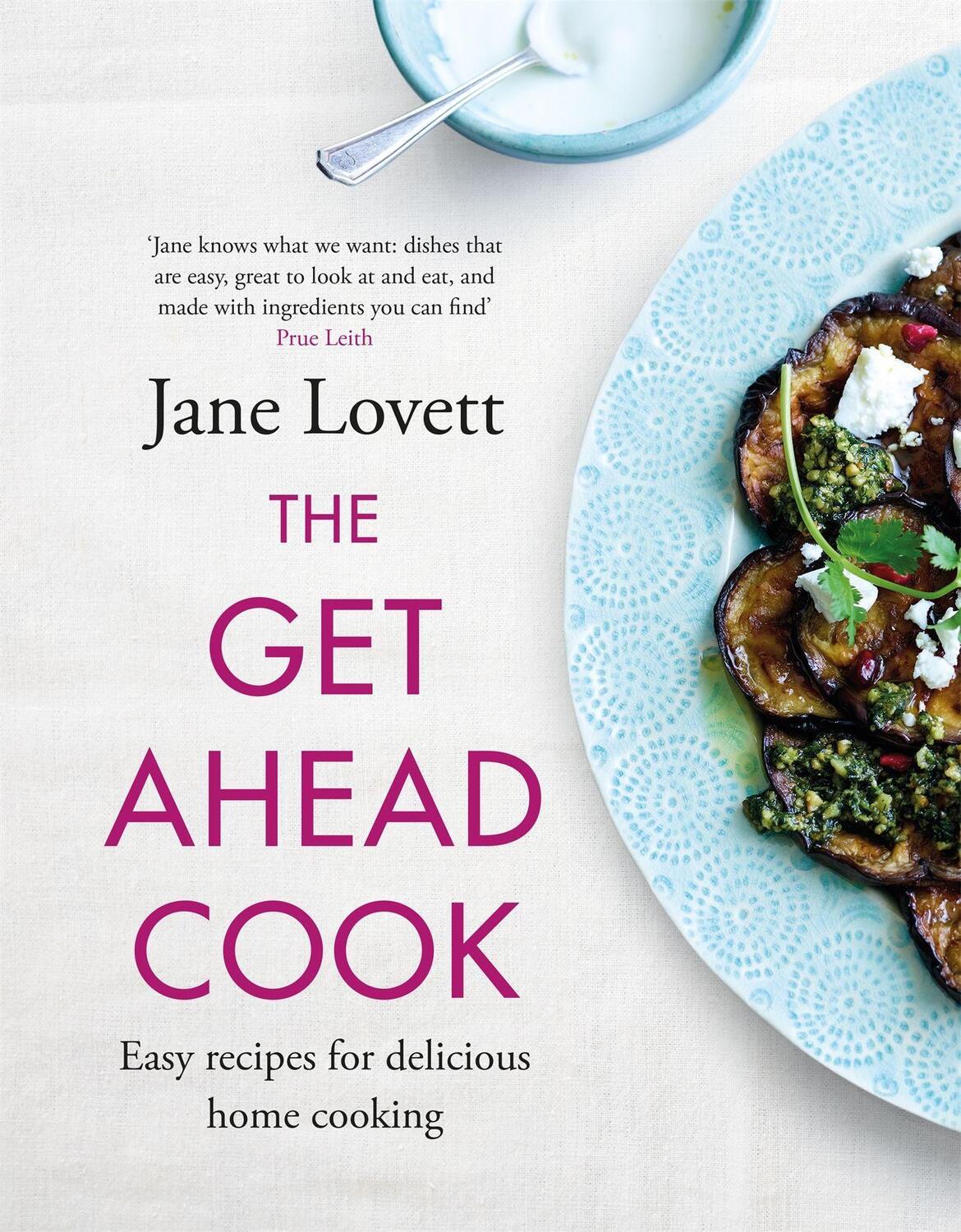 Cover: 9781472292049 | The Get-Ahead Cook | Jane Lovett | Buch | Gebunden | Englisch | 2022