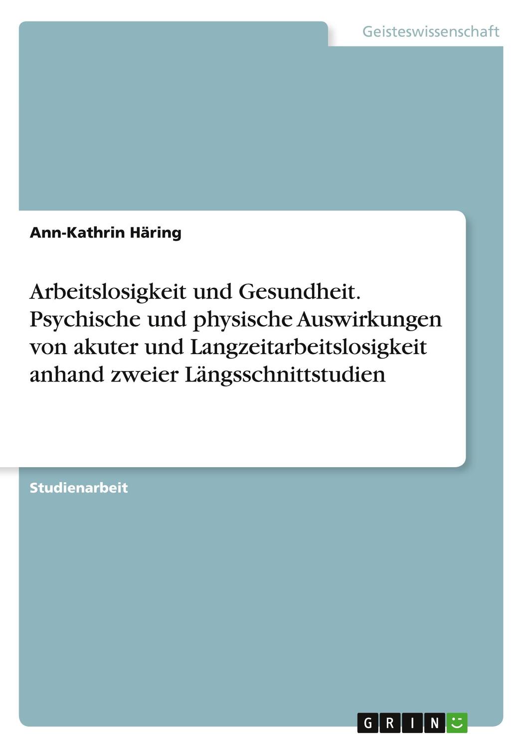 Cover: 9783346084057 | Arbeitslosigkeit und Gesundheit. Psychische und physische...