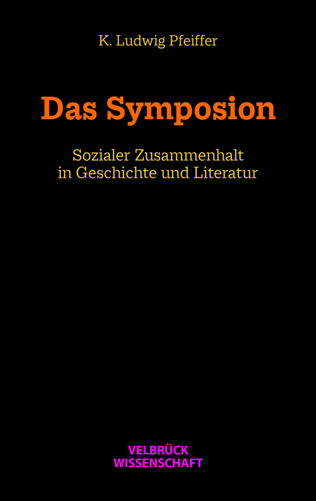 Cover: 9783958322646 | Das Symposion | Sozialer Zusammenhalt in Geschichte und Literatur