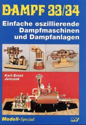 Cover: 9783788306540 | Dampf 33/34 | Einfache oszillierende Dampfmaschinen und Dampfanlagen