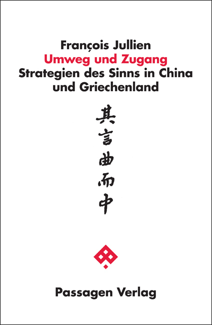 Cover: 9783709200711 | Umweg und Zugang | Strategien des Sinns in China und Griechenland