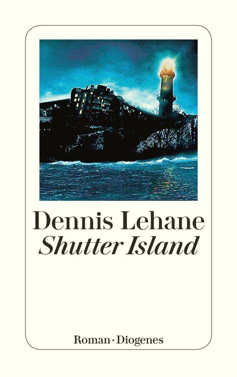 Cover: 9783257243352 | Shutter Island | Dennis Lehane | Taschenbuch | Diogenes Taschenbücher