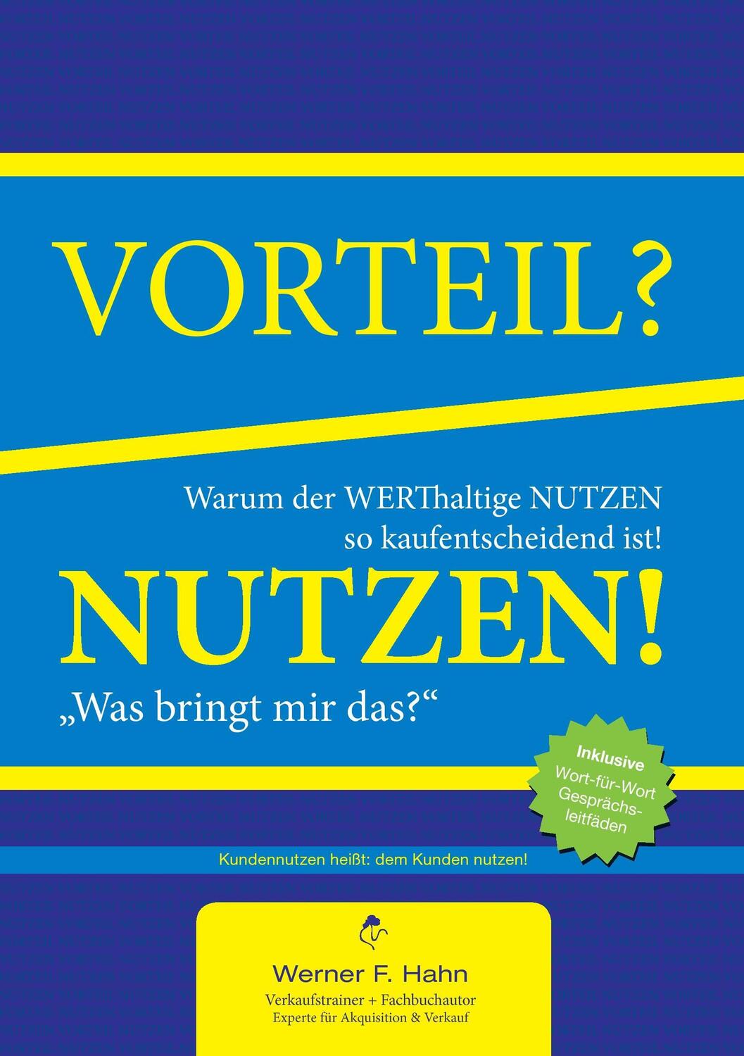 Cover: 9783738659979 | Vorteil-/Nutzen-Argumentation | Werner F. Hahn | Taschenbuch