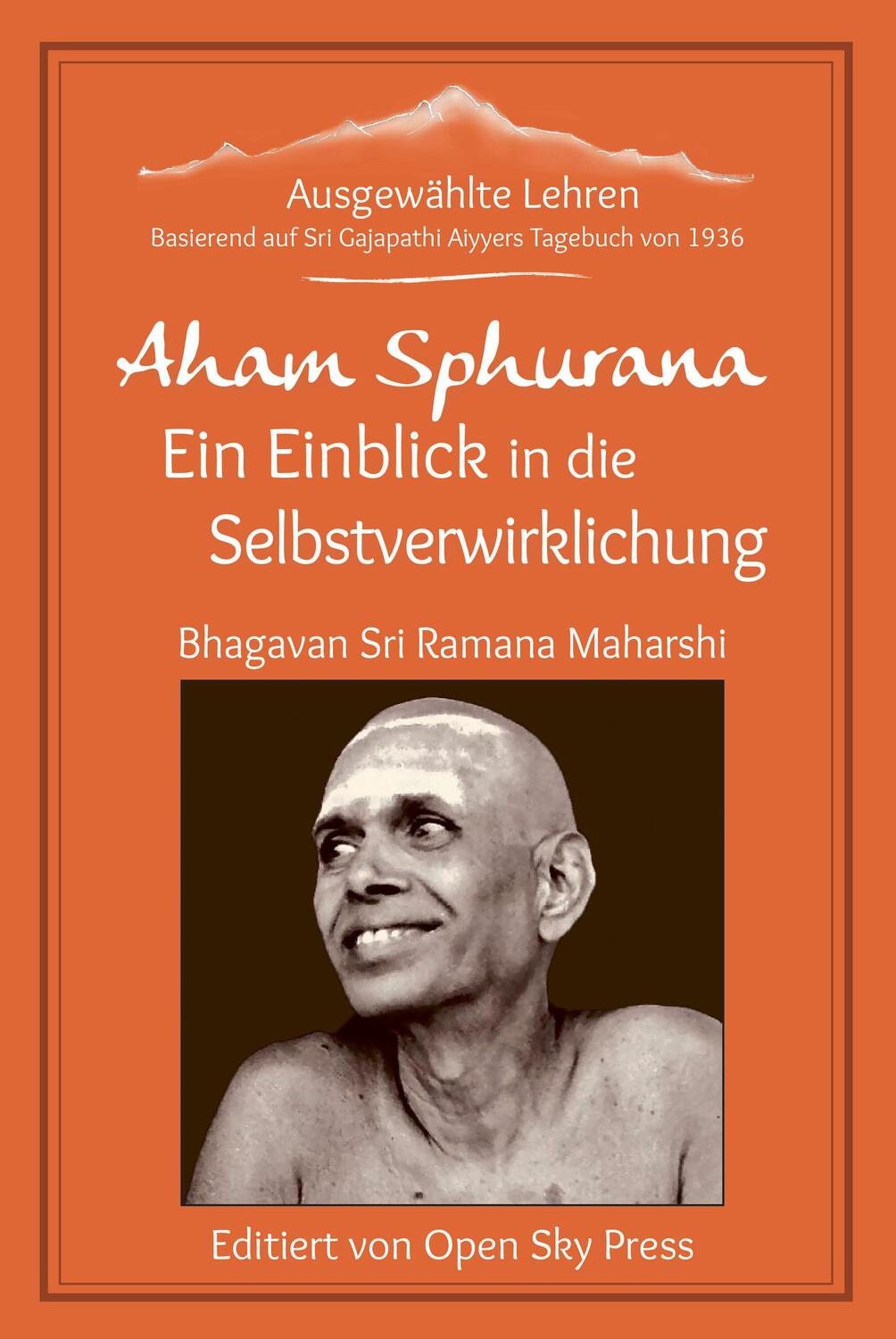 Cover: 9783943544749 | Aham Sphurana - Ein Einblick in die Selbstverwirklichung | Ramana