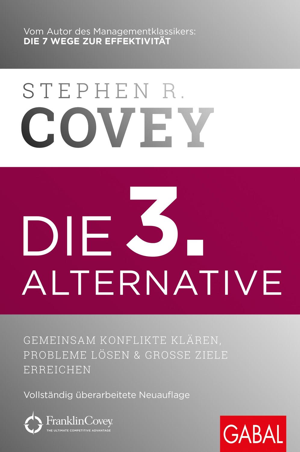 Cover: 9783967390995 | Die 3. Alternative | Stephen R. Covey | Buch | Dein Leben | Deutsch