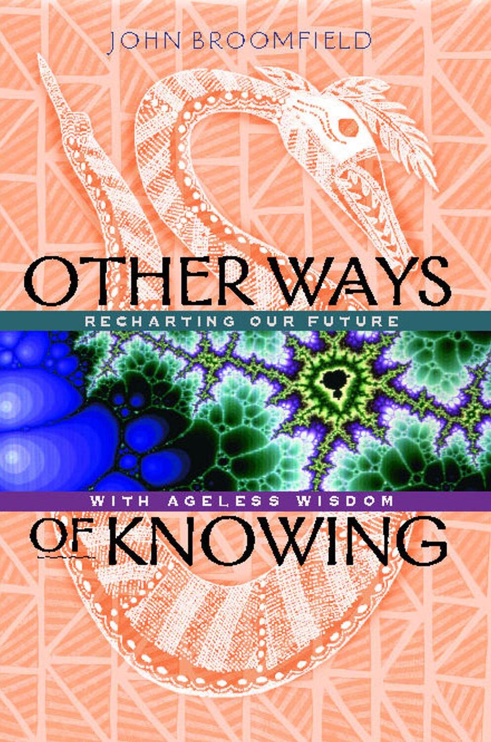 Cover: 9780892816149 | Other Ways of Knowing | Recharting Our Future with Ageless Wisdom