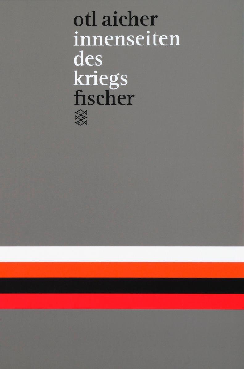 Cover: 9783596137954 | innenseiten des kriegs | Otl Aicher | Taschenbuch | Paperback | 284 S.