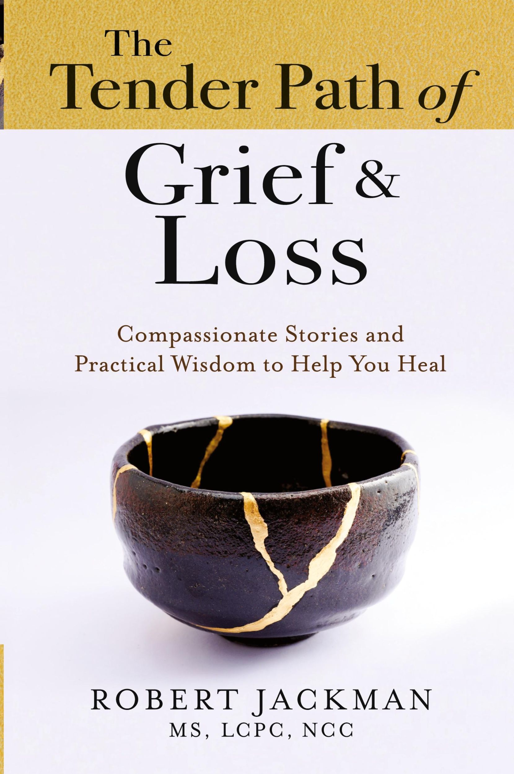 Cover: 9781735444567 | The Tender Path of Grief &amp; Loss | Robert Jackman | Taschenbuch | 2023