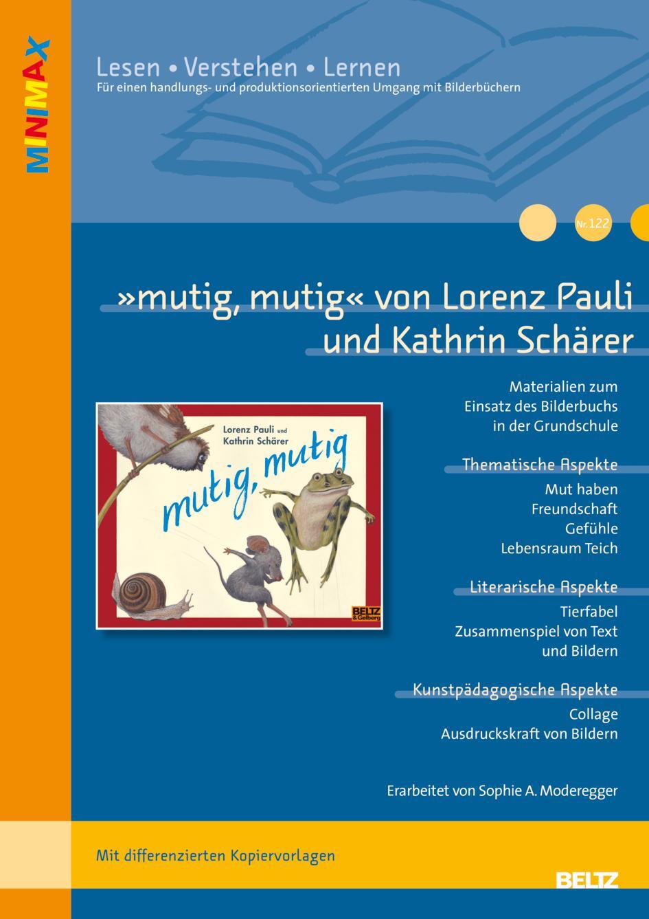 Cover: 9783407629142 | »mutig, mutig« von Lorenz Pauli und Kathrin Schärer | Moderegger