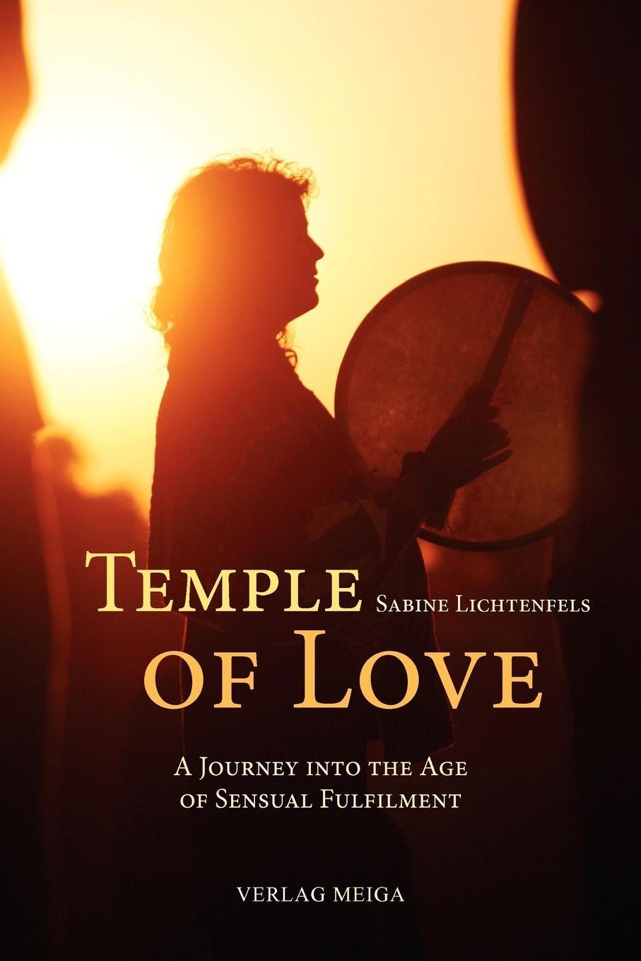 Cover: 9783927266445 | Temple of Love | Sabine Lichtenfels | Taschenbuch | Paperback | 2011