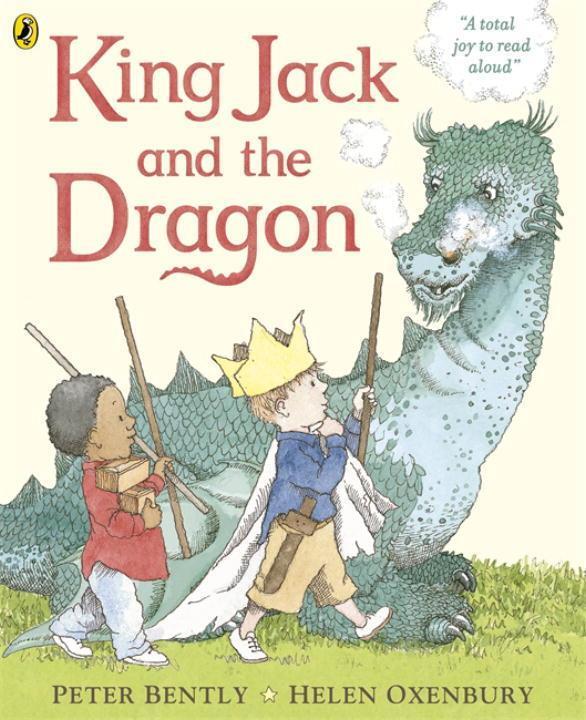 Cover: 9780141328010 | King Jack and the Dragon | Peter Bently | Taschenbuch | Englisch