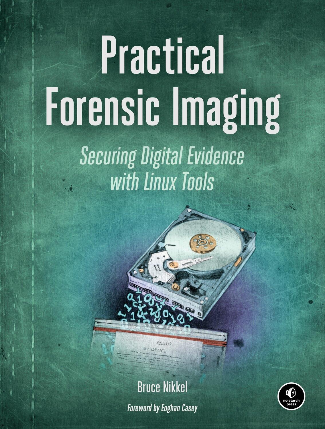 Cover: 9781593277932 | Practical Forensic Imaging | Bruce Nikkel | Taschenbuch | Englisch