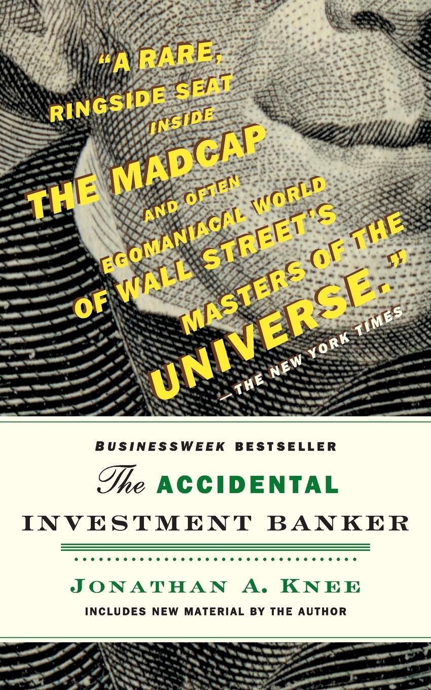 Cover: 9780470517345 | The Accidental Investment Banker | Jonathan A Knee | Taschenbuch