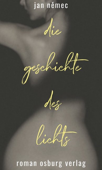Cover: 9783955101787 | Die Geschichte des Lichts | Jan Nemec | Buch | 466 S. | Deutsch | 2019