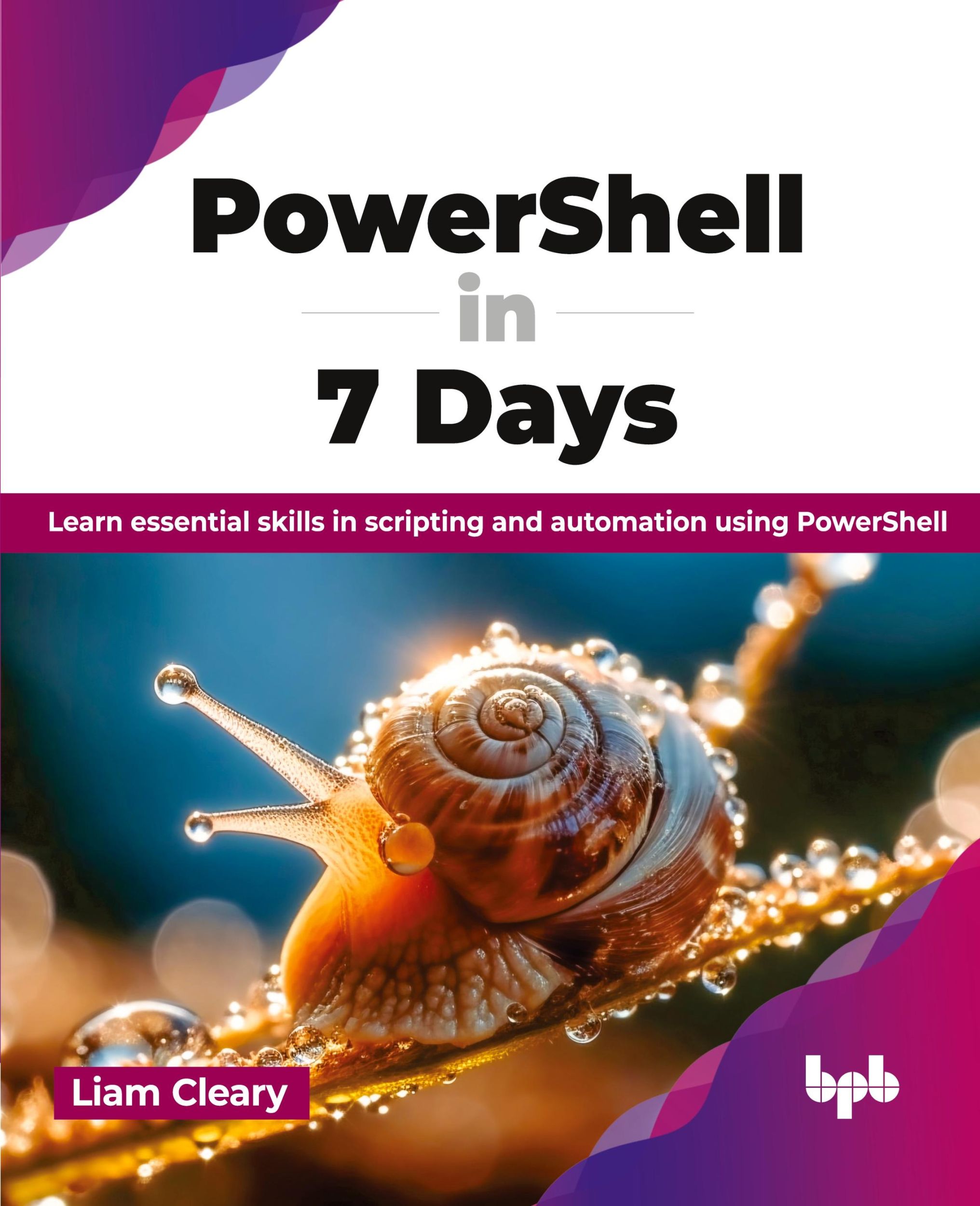 Cover: 9789355518910 | PowerShell in 7 Days | Liam Cleary | Taschenbuch | Paperback | 2024