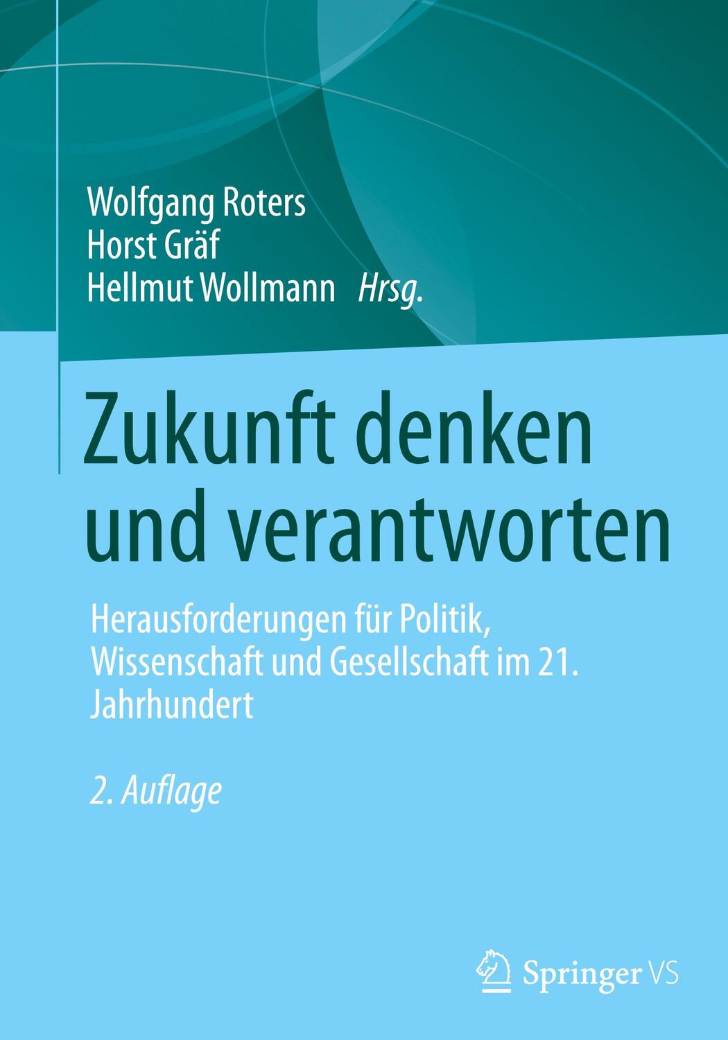 Cover: 9783658410384 | Zukunft denken und verantworten | Wolfgang Roters (u. a.) | Buch