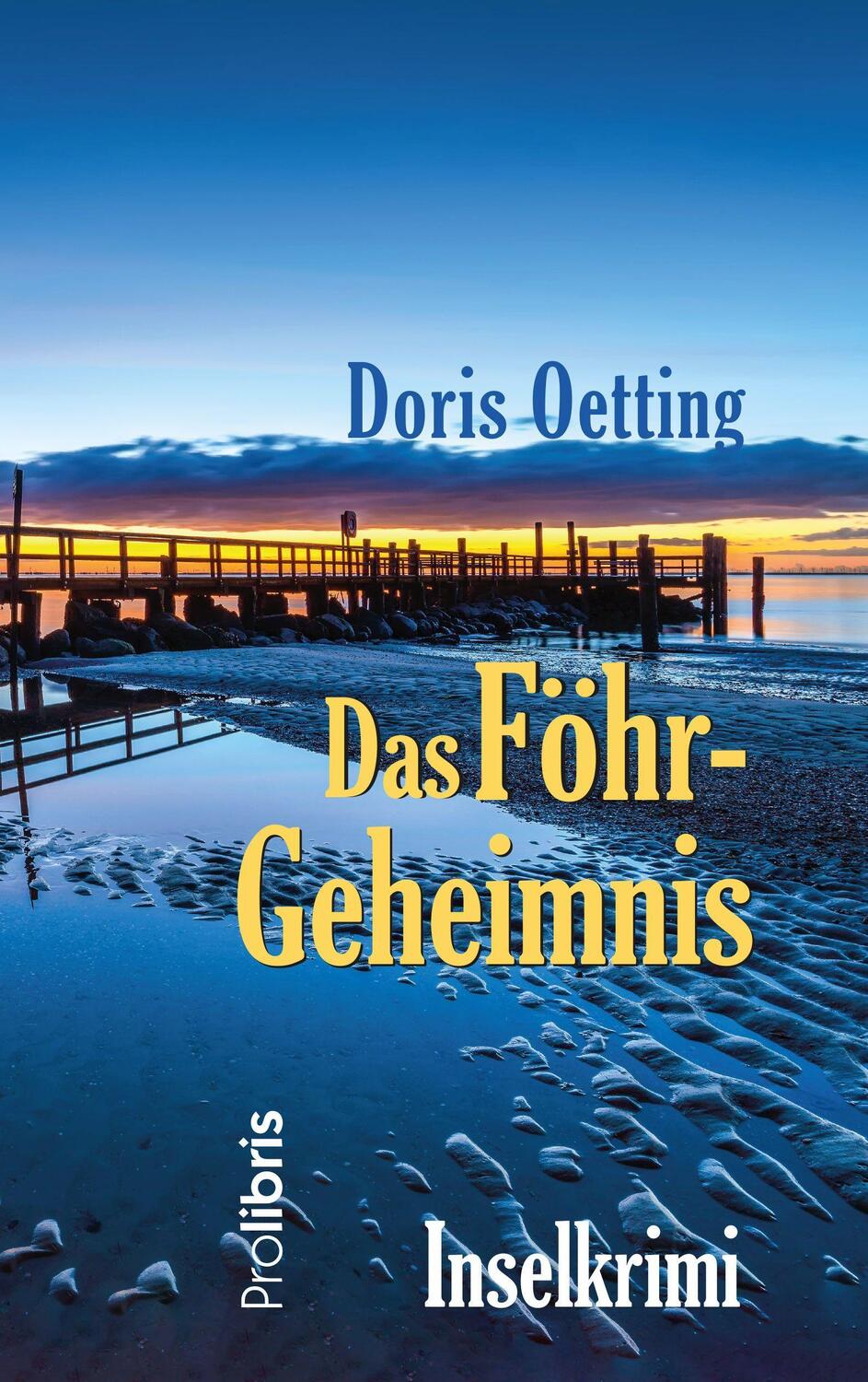 Cover: 9783954752461 | Das Föhr-Geheimnis | Inselkrimi | Doris Oetting | Taschenbuch | 303 S.