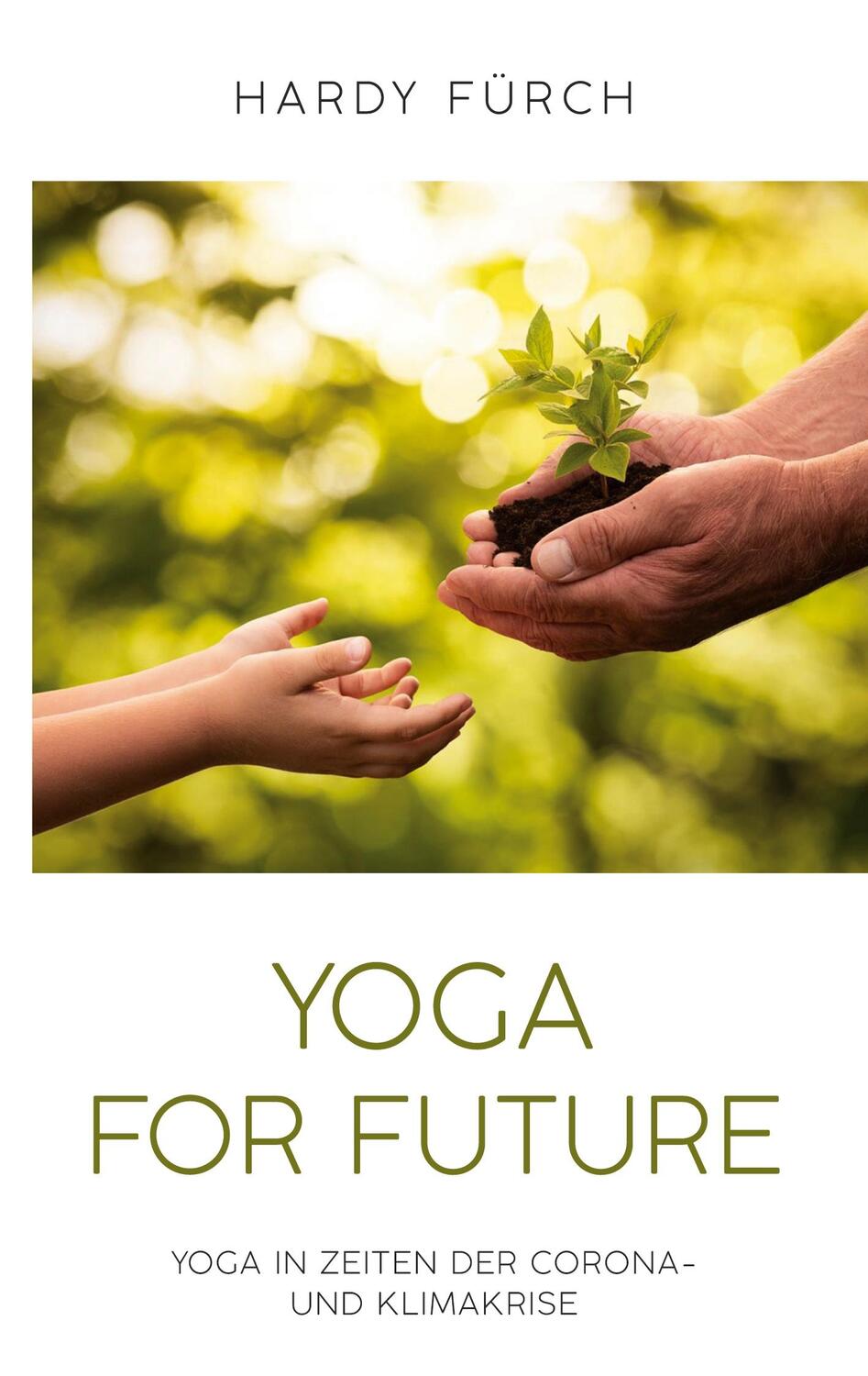 Cover: 9783751920872 | Yoga for Future | Yoga in Zeiten der Corona- und Klimakrise | Fürch