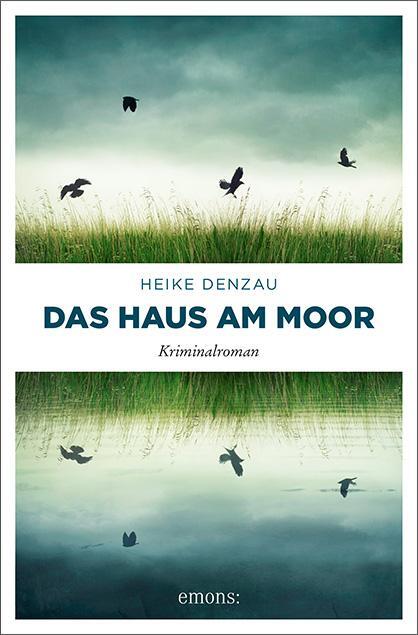 Cover: 9783740807764 | Das Haus am Moor | Heike Denzau | Taschenbuch | Lyn Harms | Deutsch