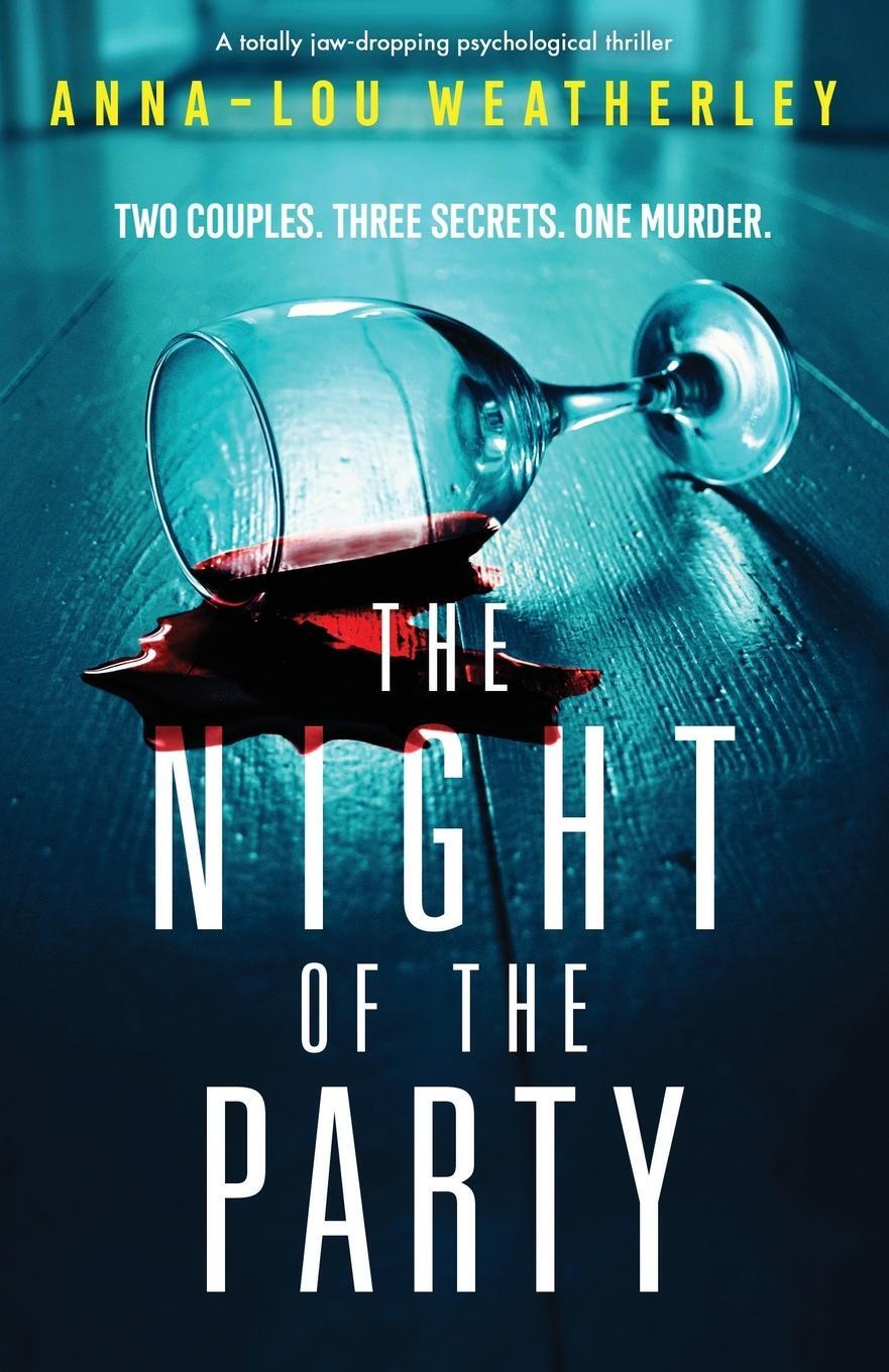 Cover: 9781803141084 | The Night of the Party | A totally jaw-dropping psychological thriller