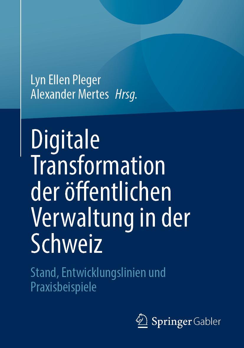 Cover: 9783658365905 | Digitale Transformation der öffentlichen Verwaltung in der Schweiz