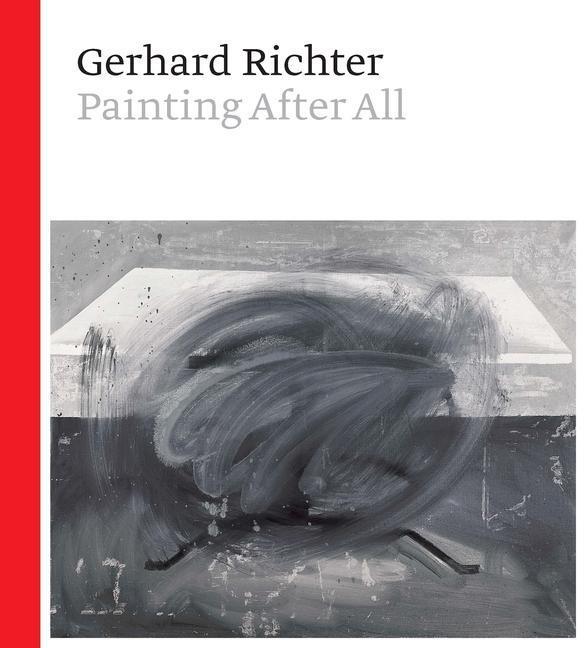 Cover: 9781588396853 | Gerhard Richter: Painting After All | Sheena Wagstaff (u. a.) | Buch