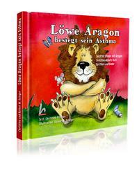 Cover: 9783871855337 | Löwe Aragon besiegt sein Asthma | Christina Osinger | Buch | Deutsch