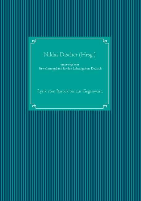 Cover: 9783752824032 | unterwegs sein | Niklas Discher | Taschenbuch | Paperback | Deutsch