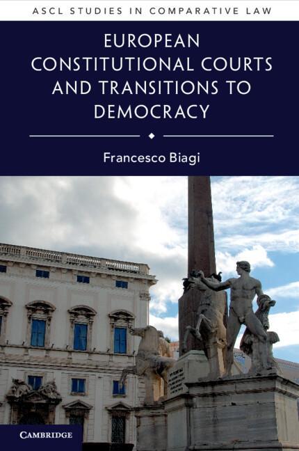 Cover: 9781108702393 | European Constitutional Courts and Transitions to Democracy | Biagi