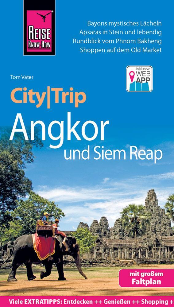 Cover: 9783831731619 | Reise Know-How CityTrip Angkor und Siem Reap | Tom Vater | Taschenbuch