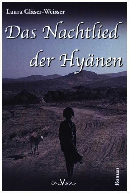 Cover: 9783946681236 | Das Nachtlied der Hyänen | Roman | Laura Gläser-Weisser | Taschenbuch