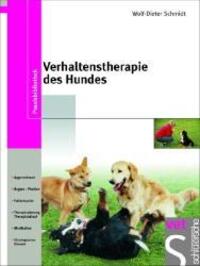 Cover: 9783877066744 | Verhaltenstherapie des Hundes | Wolf-Dieter Schmidt | Buch | Deutsch