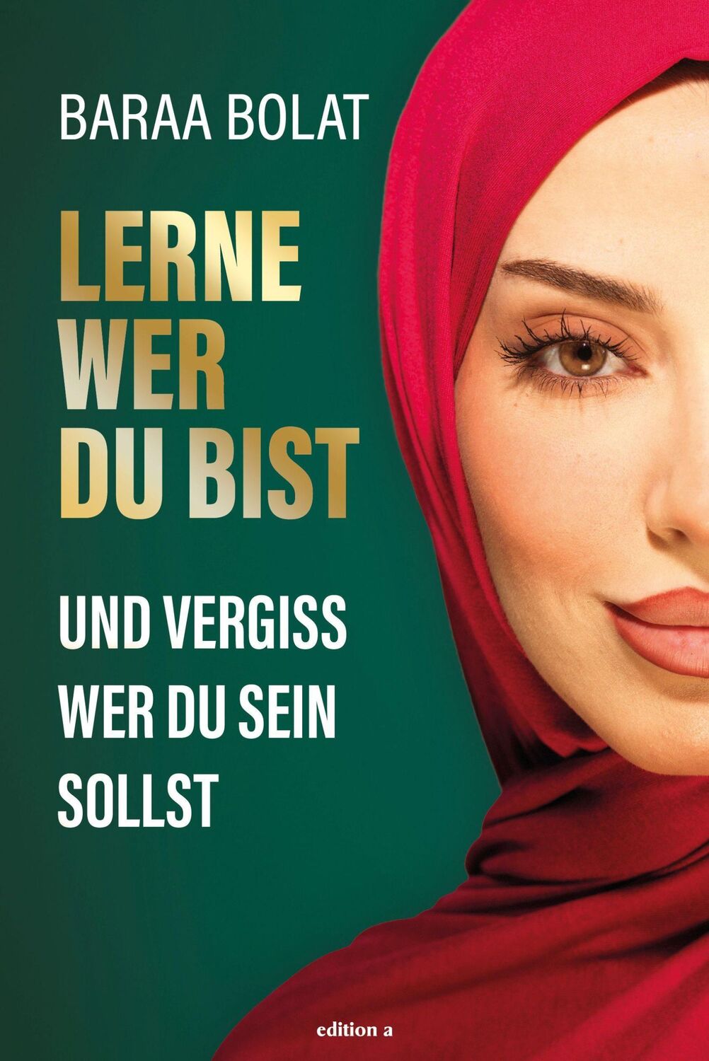 Cover: 9783990016466 | Lerne wer du bist | Und vergiss, wer du sein sollst | Baraa Bolat