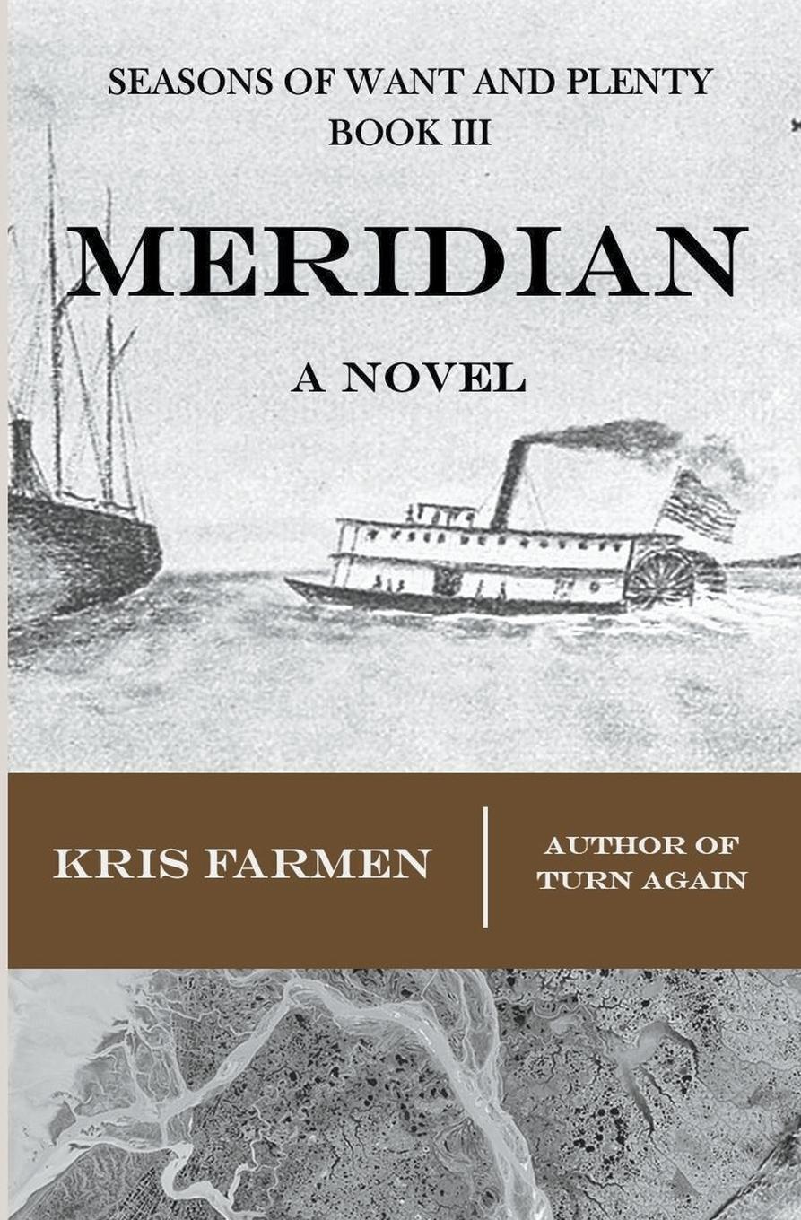 Cover: 9798215418628 | Meridian | Kris Farmen | Taschenbuch | Seasons of Want and Plenty