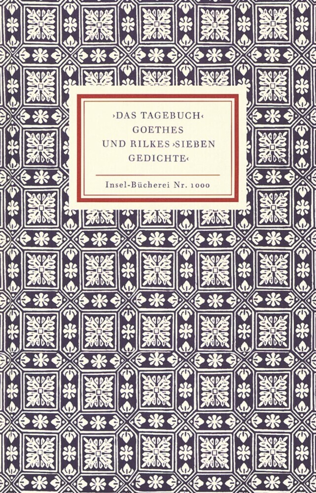 Cover: 9783458190004 | 'Das Tagebuch' Goethes und Rilkes 'Sieben Gedichte' | Siegfried Unseld