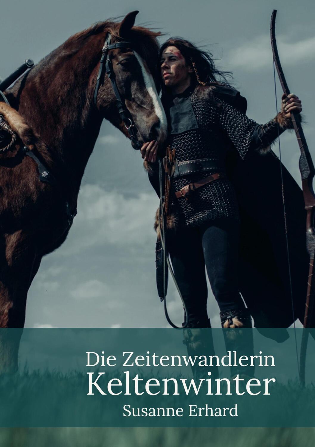 Cover: 9783910537156 | Die Zeitenwandlerin | Keltenwinter | Susanne Erhard | Taschenbuch