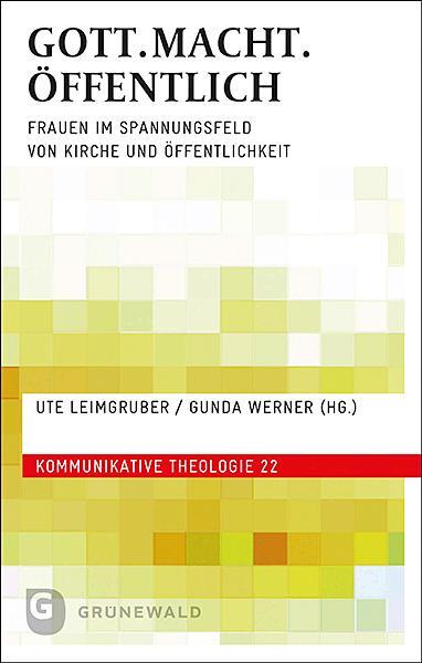 Cover: 9783786732372 | GOTT.MACHT.ÖFFENTLICH | Ute Leimgruber (u. a.) | Taschenbuch | Deutsch