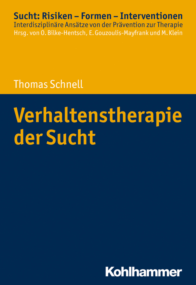 Cover: 9783170336148 | Verhaltenstherapie der Sucht | Thomas Schnell | Taschenbuch | 205 S.