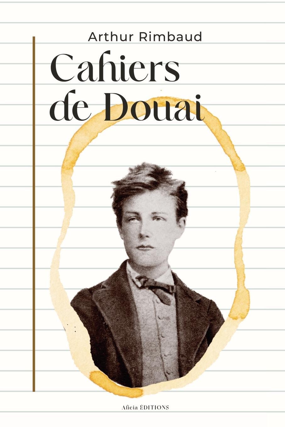 Cover: 9782384553235 | Cahiers de Douai | Arthur Rimbaud | Taschenbuch | Paperback | 2024