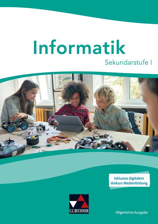 Cover: 9783661381022 | Informatik - Allgemeine Ausgabe | Sekundarstufe I | Esquivel (u. a.)