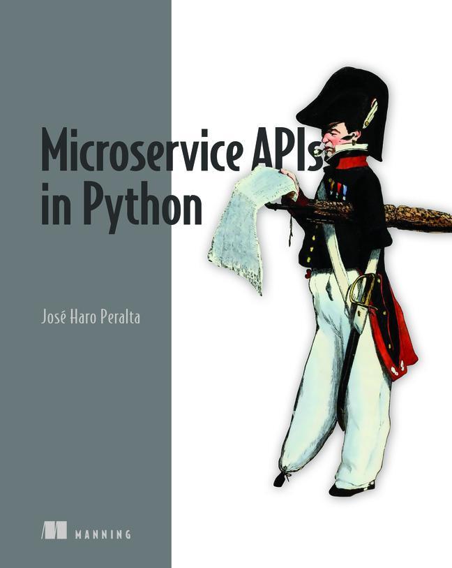 Cover: 9781617298417 | Microservice APIs in Python | José Peralta | Taschenbuch | Englisch