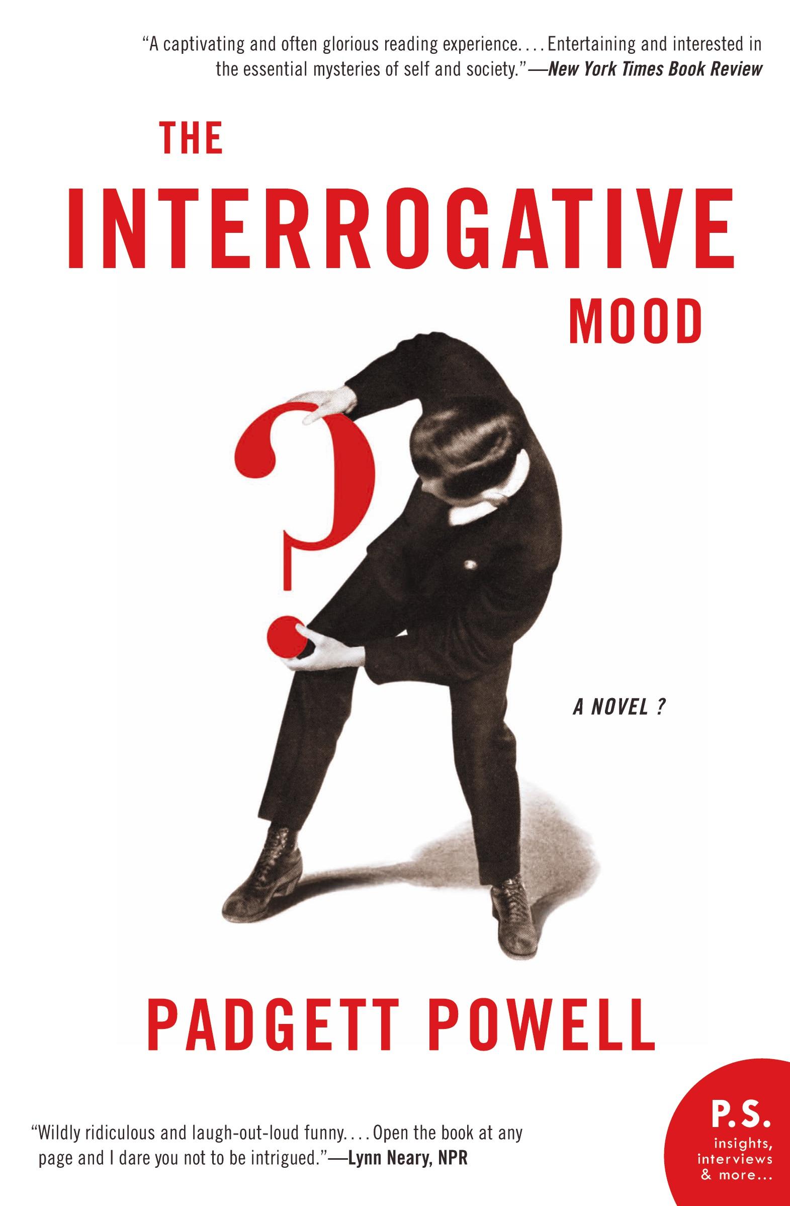 Cover: 9780061859434 | Interrogative Mood, The | Padgett Powell | Taschenbuch | Englisch