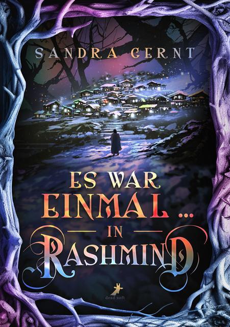 Cover: 9783960897019 | Es war einmal ... in Rashmind | Sandra Gernt | Taschenbuch | 700 S.