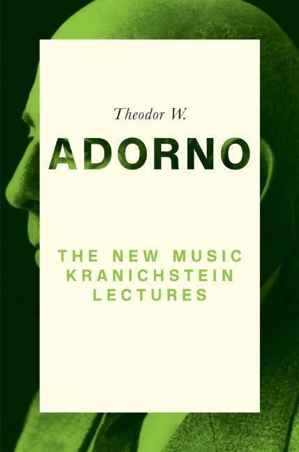 Cover: 9781509538089 | The New Music | Kranichstein Lectures | Theodor W. Adorno | Buch