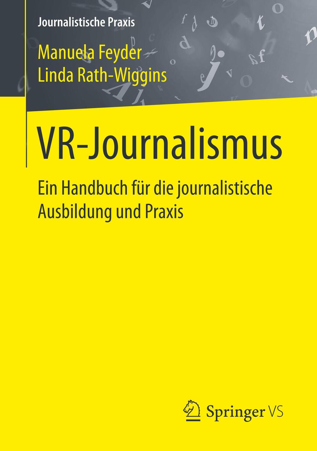 Cover: 9783658222161 | VR-Journalismus | Manuela Feyder (u. a.) | Taschenbuch | Springer VS