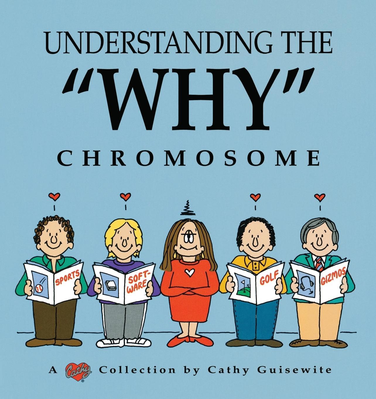 Cover: 9780836204230 | Understanding the "Why" Chromosome | Cathy Guisewite | Taschenbuch